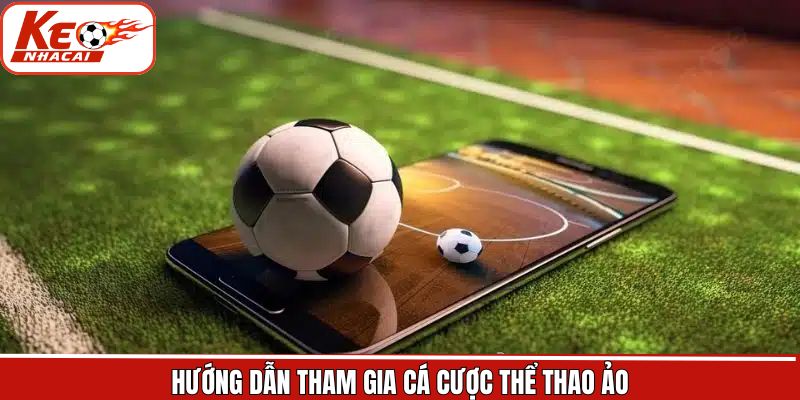 Quy trình tham gia đặt cược thể thao tại Keonhacai